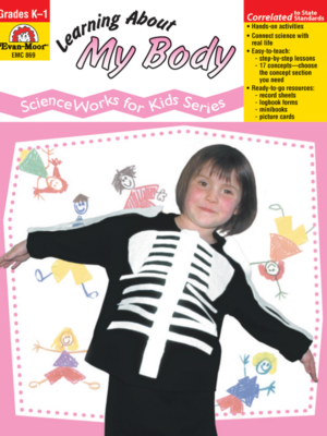 Learning About My Body - ScienceWorks for Kids - Grades K-1