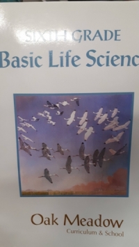 Oak Meadow Gr. 6 Basic Life Science