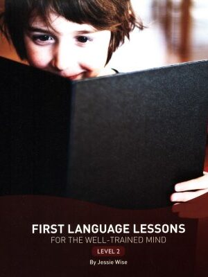 First Language Lessons for the Well-Trained Mind - Level 2