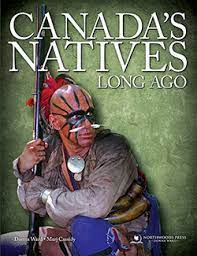 Canada's Natives Long Ago