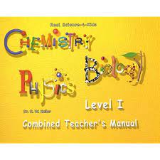 Real Science-4-Kids, Level I Combined Teacher's Manual (Chemistry/Biology/Physics)