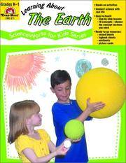 Learning About the Earth, Grades K-1 by Jo Moore ( Evan-Moor)