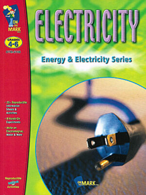 Electricity: Energy & Electricity Series Grades 4-6
