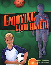 Enjoying Good Health Grade 5 A Beka Book