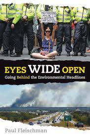 Eyes Wide Open : going behind the environmental headlines