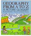 Geography From A To Z: A Picture Glossary