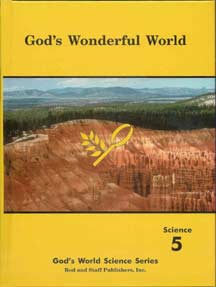 God's Wonderful World Science 5 - Student Text and Teacher's manual - Set of 2