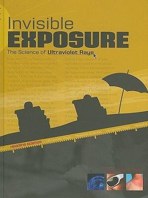 Invisible Exposure: the science of ultraviolet rays