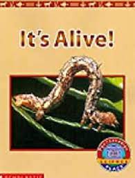 It's Alive! - Needs of Living Things- Teacher's Guide