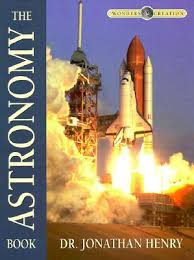 The Astronomy Book  by Dr. Jonathan Henry