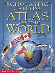 Atlas of the World - Scholastic Canada