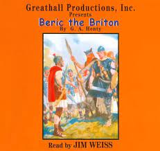 Beric the Briton, A Story of the Roman Invasion CD set
