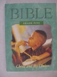 Bible 5 - Christ and My Choices