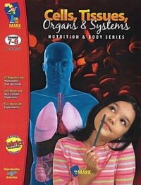 Cells, Tissues, Organs & Systems Grades 7-8