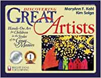 Discovering great artists: hands-on art for children in the styles of the great masters
