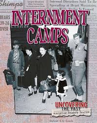 Interment Camps - Uncovering the Past - Crabtree