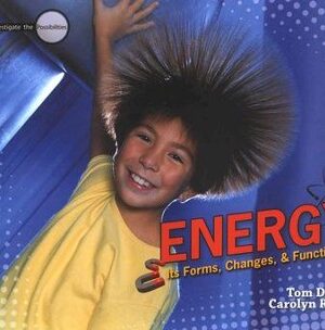 Energy: Its Forms, Changes and Functions and Student Journal - Set of 2