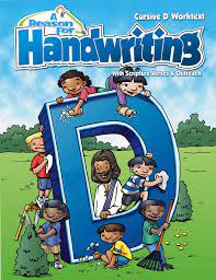 A Reason For Handwriting: Cursive D Worktext
