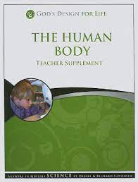 The Human Body, God's Design for Life