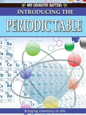 Introducing the Periodic Table