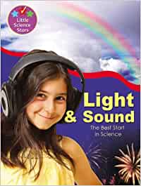 Light & Sound: The Best Start in Science