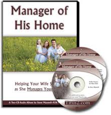 Manager of His Home : Helping your wife succeed as she manages your home CD set