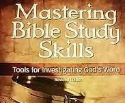 Mastering Bible Study Skills-Tools For Investigating God's Word