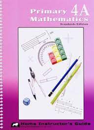 Singapore Primary Mathematics: Level 4A & 4B