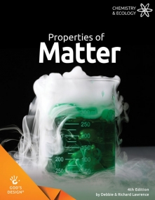 Properties of Matter - God's Design - 4th Ed - Set of 2
