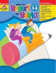 How to Report on Books, Grades 5-6