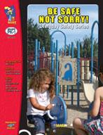 Be Safe Not Sorry - Grades Pre K-1