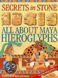 Secrets in Stone : All About Maya Hieroglyphics Hardcover