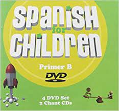 Spanish For Children: Primer B - 4 DVD Set with 2 Chant CDs