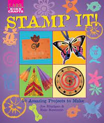 Stamp It! 50 Amazing Projects to Make