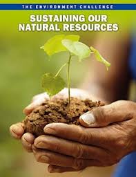 Sustaining our Natural Resources