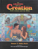 The Amazing Story of Creation From Science and the Bible