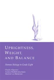 Uprightness, Weight, and Balance: Human Biology in Grade Eight