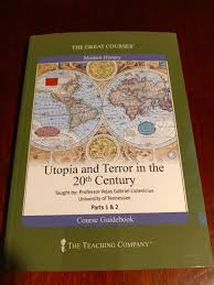 Utopia And Terror In The 20th Century -  The Great Courses