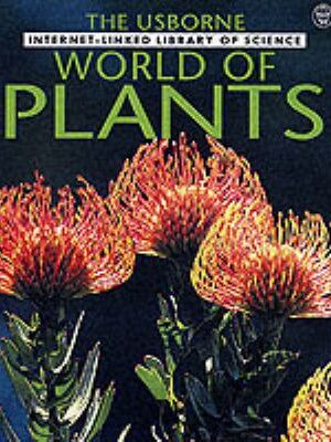 The Usborne Internet-linked Library Of Science: World of Plants